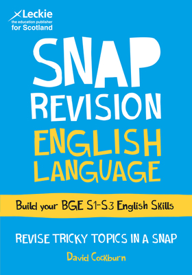 BGE English Language: Revision Guide for S1 to S3 English - Cockburn, David, and Leckie (Prepared for publication by)