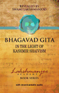 Bhagavad GI Ta: In the Light of Kashmir Shaivism