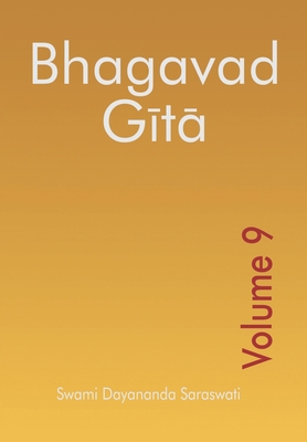 Bhagavad Gita - Volume 9 - Doherty, Martha, Dr. (Editor), and Saraswati, Swami Dayananda