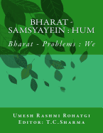 Bharat - Samsyayein: Hum: Bharat - Problems: We