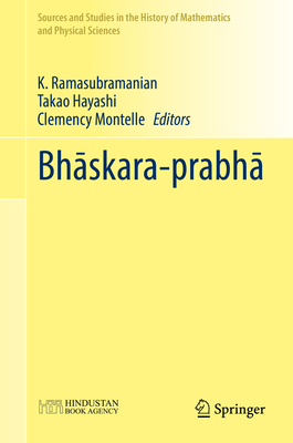 Bhaskara-prabha - Ramasubramanian, K. (Editor), and Hayashi, Takao (Editor), and Montelle, Clemency (Editor)