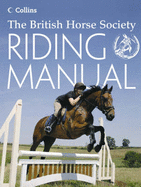 BHS Riding Manual - Linington-Payne, Margaret