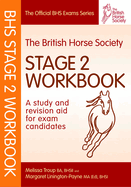 BHS Workbook: Stage 2: A Study and Revision Aid for Exam Candidates