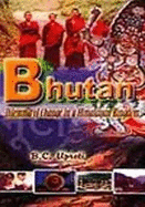 Bhutan: Dilemma of Change in a Himalayan Kingdom