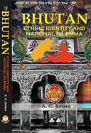 Bhutan: Ethnic Identity and National Dilemma: Ethnic Identity and National Dilemma