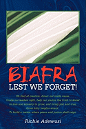 Biafra: Lest We Forget!