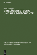 Bibel?bersetzung und Heilsgeschichte