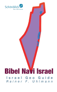 Bibel Navi Israel: Israel Geo Guide