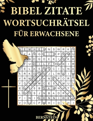 Bibel Zitate Wortsuchr?tsel f?r Erwachsene: 100 Extra Gro?e Wortsuchr?tsel mit Lsungen - Bernstein