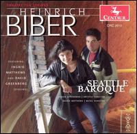 Biber: Sonatas for Strings - Byron Schenkman (harpsichord); Ingrid Matthews (violin); Seattle Baroque Orchestra; Stephen Creswell (violin)