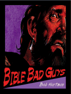 Bible Bad Guys - Hartman, Bob