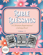Bible Blessings For Girls Volume #3 Coloring Book: Inspirational Coloring Book with Bible Verses, Scripture and Sayings for Women, Adults, and Teens