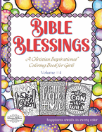 Bible Blessings Volume #4 Coloring Book: Inspirational Coloring Book with Bible Verses, Scripture and Sayings for Women, Adults, and Teens