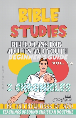 Bible Class for Adults and Youth: Beginner's Guide: 2 Chronicles - Sermons, Bible