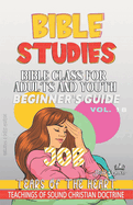 Bible Class for Adults and Youth: Beginner's Guide: Job: Tears of the Heart