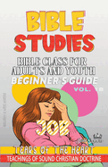 Bible Class for Adults and Youth: Beginner's Guide: Job