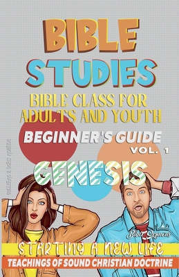 Bible Class for Youth and Adults: Beginner's Guide: Genesis - Sermons, Bible