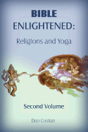 Bible Enlightened: Religion and Yoga Vol. 2