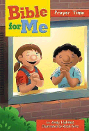 Bible for Me, Prayers - Holmes, Andy, and Thomas Nelson Publishers