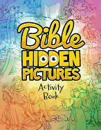 Bible Hidden Pictures: Activity Book