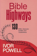 Bible Highways - Powell, Ivor C