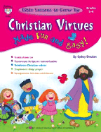 Bible Lessons to Grow by: Christian Virtues Made Fun and Easy! Grades 5-6 - Donahoe, Sydney