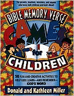 Bible Memory Verse Games for Children: 50 Fun and Creative Activities to Help Kids Learn--And Remember--God's Word