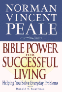Bible Power for Successful Living: Helping You Solve Everyday Problems