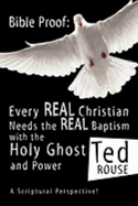 Bible Proof: Every Real Christian Needs the Real Baptism with the Holy Ghost and Power