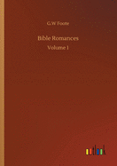 Bible Romances: Volume 1