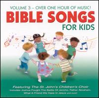 Bible Songs for Kids, Vol. 3 - The St. John's Children's Choir