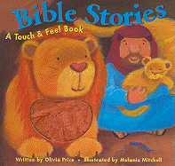 Bible Stories: A Touch & Feel Book