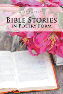 Bible Stories in Poetry Form