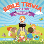 Bible Trivia Kids Love Old Testament for Children Edition 2 Children & Teens Christian Books