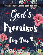 Bible Verse Coloring Book For Adult: God's Promises For You 2 - Color as You Reflect on God's Words to You