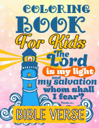 Bible Verse Coloring Book For Kids: A Christian Coloring Book: Inspirational Bible Verse Quotes to Doodle and Colour: Motivational Activity Books for Kids, Boys, Girls, Teens & Adult