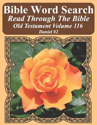 Bible Word Search Read Through The Bible Old Testament Volume 116: Daniel #2 Extra Large Print - Pope, T W