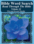 Bible Word Search Read Through the Bible Volume 44: First and Second Timothy Extra Large Print