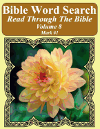 Bible Word Search Read Through the Bible Volume 8: Mark #1 Extra Large Print