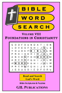 Bible Word Search, Volume VIII: Foundations in Christianity