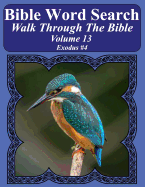 Bible Word Search Walk Through the Bible Volume 13: Exodus #4 Extra Large Print