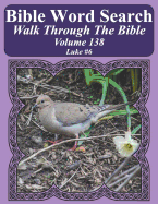 Bible Word Search Walk Through the Bible Volume 138: Luke #6 Extra Large Print