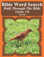 Bible Word Search Walk Through the Bible Volume 148: Acts #4 Extra Large Print