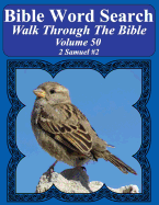 Bible Word Search Walk Through the Bible Volume 50: 2 Samuel #2 Extra Large Print