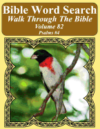 Bible Word Search Walk Through the Bible Volume 82: Psalms #4 Extra Large Print