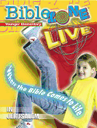 Biblezone Live! Younger Elementary Teacher Book in Jerusalem: Includes CD