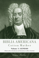 Biblia Americana: America's First Bible Commentary. A Synoptic Commentary on the Old and New Testaments. Volume 10: Hebrews - Revelation