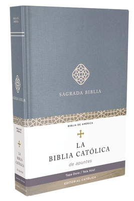 Biblia Cat?lica de Apuntes, Tapa Dura, Tela, Azul - Cat?lica, Editorial, and Biblia, La Casa de la