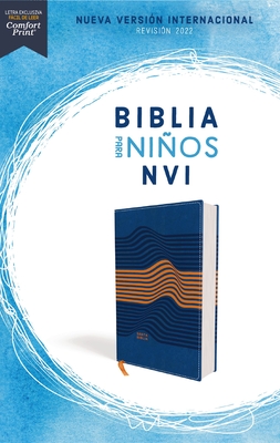 Biblia Para Nios Nvi, Texto Revisado 2022, Leathersoft, Azul, Comfort Print - Nueva Versi?n Internacional, and Vida