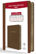 Biblia Reina Valera Revisada 1960 Letra Sper Gigante, S?mil Piel Marr?n / Spanish Bible Rvr 1960 Super Giant Print, Brown Leathersoft